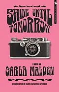E-Book (epub) Shine Until Tomorrow von Carla Malden