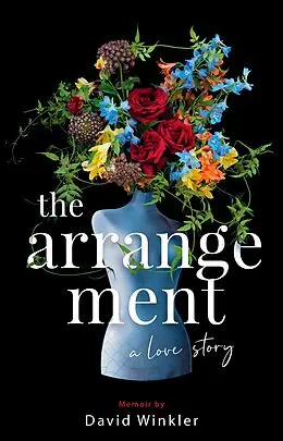 E-Book (epub) The Arrangement: A Love Story von David Winkler