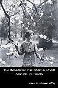 Couverture cartonnée The Ballad of the Harp-Weaver and Other Poems de Edna St. Vincent Millay