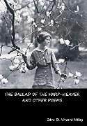 Livre Relié The Ballad of the Harp-Weaver and Other Poems de Edna St. Vincent Millay