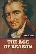 Kartonierter Einband (Kt) The Age Of Reason von Thomas Paine