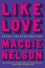 Livre Relié Like Love de Maggie Nelson