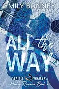 E-Book (epub) All the Way von Emily Bunney