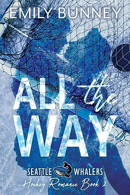 E-Book (epub) All the Way von Emily Bunney