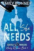 E-Book (epub) All She Needs von Emily Bunney