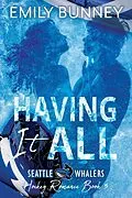 E-Book (epub) Having it All von Emily Bunney