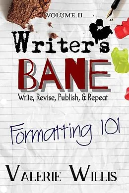 E-Book (epub) Writer's Bane - Formatting 101 von Valerie Willis