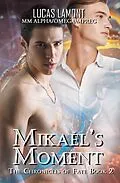 E-Book (epub) Mikaél's Moment von Lucas Lamont