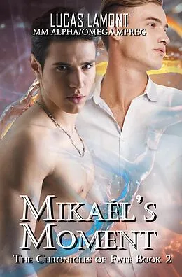 E-Book (epub) Mikaél's Moment von Lucas Lamont