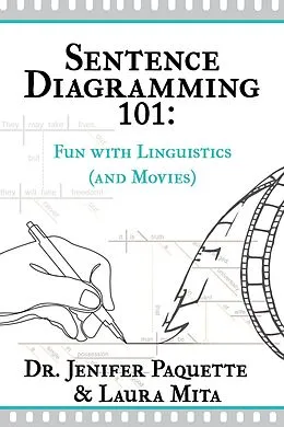 E-Book (epub) Sentence Diagramming 101 von Jenifer Paquette, Laura Mita