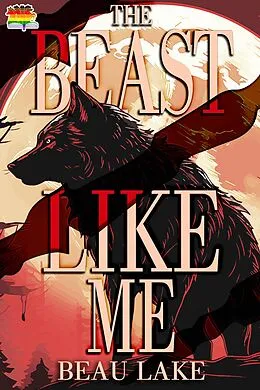 E-Book (epub) The Beast Like Me von Beau Lake