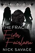 E-Book (epub) The Fragile Finn Fairlane von Nick Savage
