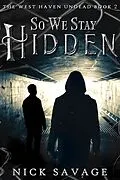 E-Book (epub) So We Stay Hidden von Nick Savage