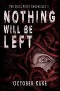E-Book (epub) Nothing Will Be Left von October Kane
