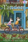 E-Book (epub) Oliver Possum's Tandem von Chip Haynes