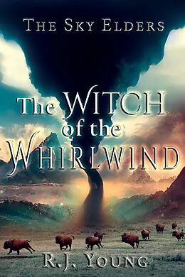 E-Book (epub) The Witch of the Whirlwind von R. J. Young