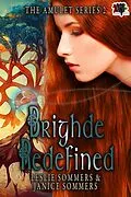 E-Book (epub) Brighde Redefined von Leslie Sommers, Janice Sommers