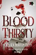 E-Book (epub) Blood Thirsty von Chelsea Burton Dunn