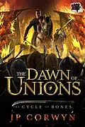 E-Book (epub) The Dawn of Unions von Jp Corwyn