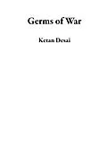 E-Book (epub) Germs of War von Ketan Desai