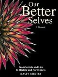 E-Book (epub) Our Better Selves von Kasey Rogers