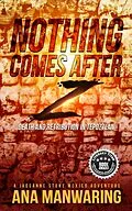 E-Book (epub) Nothing Comes After Z (A JadeAnne Stone Mexico Adventure, #3) von Ana Manwaring