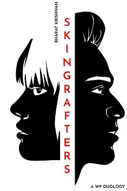E-Book (epub) Skingrafters (The WP Saga, #0) von Bharat Krishnan