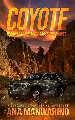 E-Book (epub) Coyote (A JadeAnne Stone Mexico Adventure, #4) von Ana Manwaring