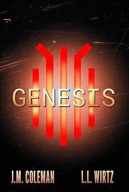 E-Book (epub) Genesis (The Lightning Arc, #1) von J. M. Coleman, L. L. Wirtz