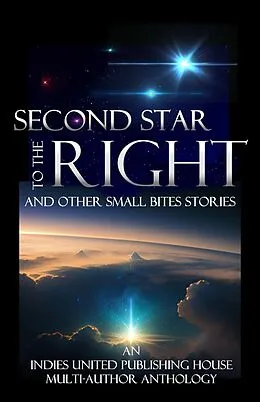 E-Book (epub) Second Star to the Right and Other Small Bites Stories von LLC Indies United Publishing House