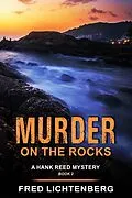 E-Book (epub) Murder on the Rocks (A Hank Reed Mystery, Book 2) von Fred Lichtenberg
