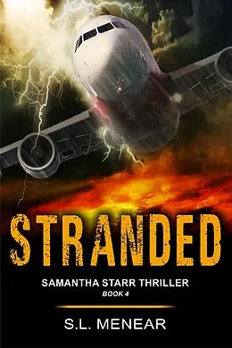 E-Book (epub) Stranded (A Samantha Starr Thriller, Book 4) von S. L. Menear