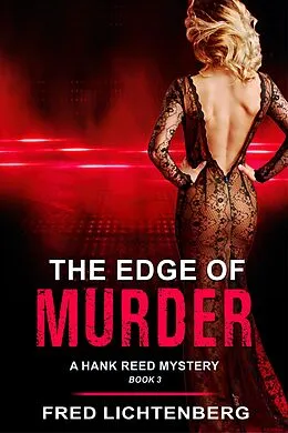 E-Book (epub) Edge of Murder (A Hank Reed Mystery, Book 3) von Fred Lichtenberg