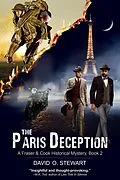 E-Book (epub) Paris Deception (A Fraser and Cook Historical Mystery, Book 2) von David O. Stewart