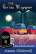 E-Book (epub) Grim Ripper (A Ripple Effect Mystery, Book 8) von Jeanne Glidewell