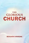 E-Book (epub) Glorious Church von Benjamin Kroeske
