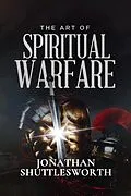 E-Book (epub) Art of Spiritual Warfare von Jonathan Shuttlesworth