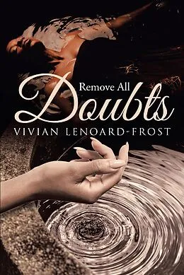 E-Book (epub) Remove All Doubts von Vivian Lenoard-Frost