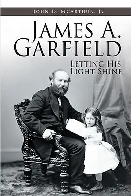 E-Book (epub) James A. Garfield von John D. McArthur