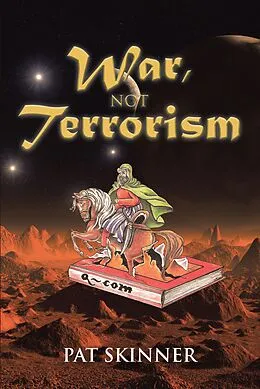 E-Book (epub) War, Not Terrorism von Pat Skinner