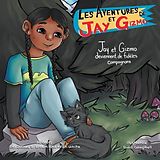 eBook (epub) Les Aventures de Jay et Gizmo de James S. Brown, Kristi White