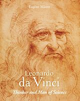 eBook (epub) Leonardo Da Vinci - Thinker and Man of Science de Eugène Müntz