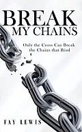 E-Book (epub) Break My Chains von Fay Lewis