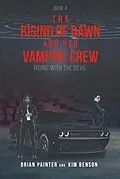 E-Book (epub) The Rising of Dawn and Her Vampire Crew von Brian Painter