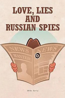 E-Book (epub) Love, Lies and Russian Spies von Mike Terry