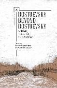 Couverture cartonnée Dostoevsky Beyond Dostoevsky de 