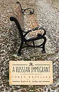 E-Book (epub) A Russian Immigrant von Maxim D. Shrayer