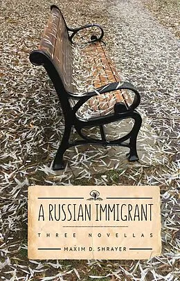 E-Book (epub) A Russian Immigrant von Maxim D. Shrayer
