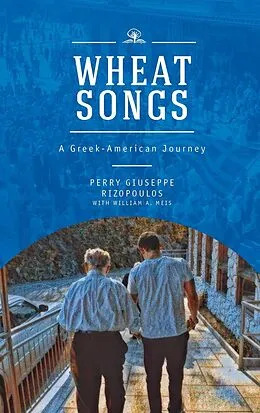 E-Book (epub) Wheat Songs von Perry Giuseppe Rizopoulos