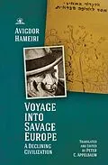 E-Book (epub) Voyage into Savage Europe von Avigdor Hameiri